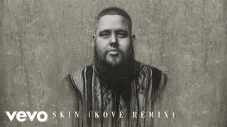 Rag'n'Bone Man - Skin (Kove Remix) [Audio]