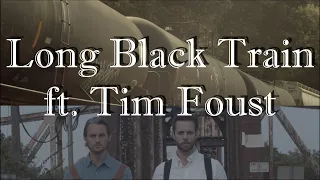 Long Black Train - Chris Rupp ft Tim Foust - A Cappella (Official Video)