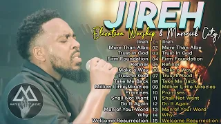 Jireh, Most Beautiful, Do It Again, Refiner✝️ Elevation Worship & Maverick City Music 2024