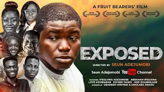 ||EXPOSED|| - PRODUCED BY SEUN ADEJUMOBI ||Christian Movie