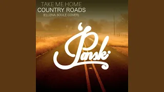 Take Me Home Country Roads (feat. Ellena Soule)