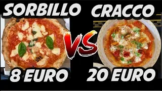 PIZZA CRACCO 20€ VS SORBILLO 8€