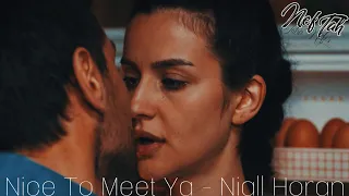Nefes ve Tahir | Nice To Meet Ya - Niall Horan [Letra en español y turco]