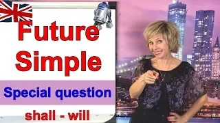 Будущее простое время Специальный вопрос . Future Simple Special question