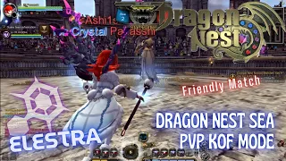 Friendly Match Using Elestra - PVP KOF Mode ~ Dragon Nest SEA