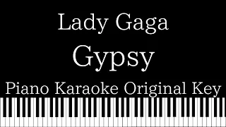 【Piano Karaoke Instrumental】Gypsy / Lady Gaga【Original Key】