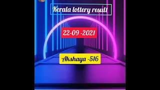 kerala lottery result /22-09-21/akshaya/ak-516