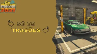 Car Mechanic Simulator 2021 #5 - Só os Travões