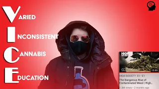 Fear Mongering or Legit Issue? A Look at VICE's Dangerous Rise of Contaminated Weed