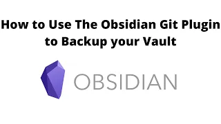 Backup Your Obsidian Vault with Obsidian Git Plugin