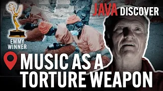 Songs of War: Music as a Torture Weapon? | Emmy-Award-Winning Documentary