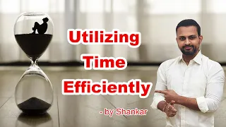 Utilizing Time Efficiently | How To Utilize Time Efficiently | Self Improvement Video