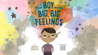 The Boy with Big, Big Feelings ⭐ A Kids Read Aloud about Coping with Emotions and Not Feeling Alone!