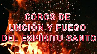 1 HORA DE COROS DE UNCIÓN Y FUEGO DEL ESPÍRITU SANTO // MARIA FAJARDO