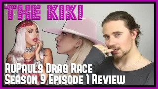 RuPaul's Drag Race S9 Ep1 Review "Oh. My. Gaga." | The Kiki | Chris