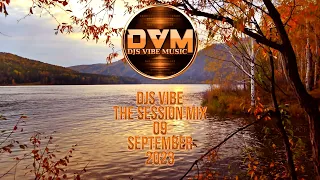 Djs Vibe - The Session Mix 09 (September 2023)