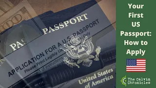 Applying for your First US Passport in 2023 | Don’t Make These Six Mistakes | 4 Step Process