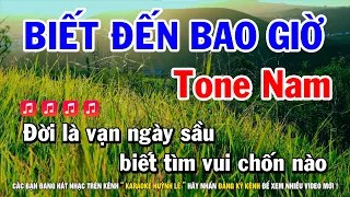 Karaoke Biết Đến Bao Giờ - Tone Nam Fm || Nhạc Sống Huỳnh Lê