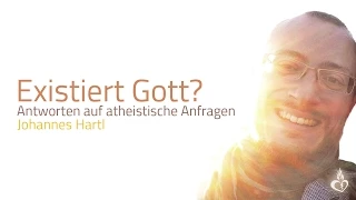 Johannes Hartl: Existiert Gott?