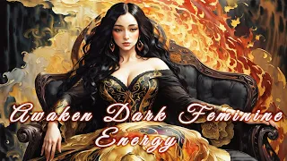 Awaken Your Dark Feminine with this Activation! - Divine Feminine Guided Meditation