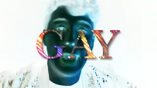 “Basically I’m Gay” but just every time he says gay