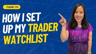 How I Setup My Trading Watchlist from Kathy Lien