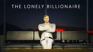 GTA V Rockstar Film Editor Contest - CEO -The Lonely Billionaire