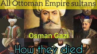 All Ottoman Sultans and how they died