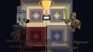 Skeleton/Spider Jockey Titan vs Zombie Pigman Titan(Bedrock)