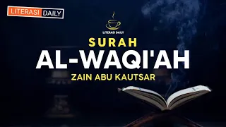 Bacaan Merdu Surat Waqi'ah       سورة الواقعة [] Qori Zain Abu Kautsar
