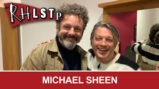 Michael Sheen - RHLSTP #229