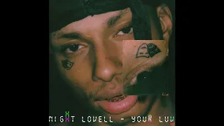 Night Lovell - Your Luv