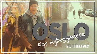 Fredrik Kvaløy – Oslo for nybegynnere