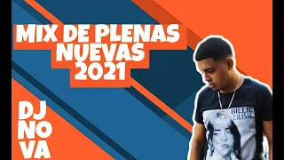 Mix de Plenas Nuevas 2021 - Dj Nova - Plena de Todos los Tiempos