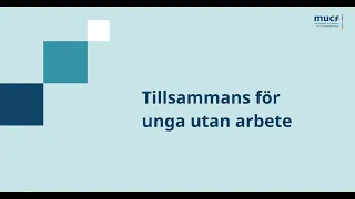 MUCF Idag  - Tillsammans för unga utan arbete