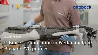 C-Brace® Leg Orthosis - Fabrication in Wetlamination: Prepare PVC profiles 2/4 │Ottobock