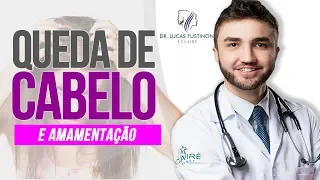 Amamentação e Queda de Cabelo: Por que o cabelo cai no pós parto ? | Dr Lucas Fustinoni