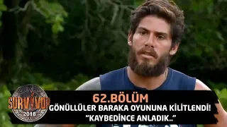 Gönüllüler baraka oyununa kilitlendi! "Kaybedince anladık.."| 62.Bölüm | Survivor 2018