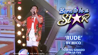 Mico kicks off the summer season with "Rude" by MAGIC! | BORN TO BE A STAR