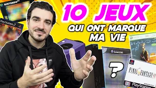 10 JEUX qui ont MARQUÉ MA VIE à jamais !