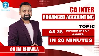 AS 28 | Impairment of Assets | Revision in 20 Mints | CA Inter Advanced Accounts | CA Jai Chawla