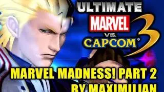 MARVEL MADNESS! Part 2 - Ultimate Marvel vs Capcom 3 Gameplay by Maximilian