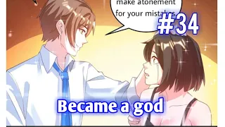 Become a god | Chapter 34 | English | Ye Bai, please be gentle with me
