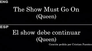 The Show Must Go On (Queen) — Lyrics/Letra en Español e Inglés