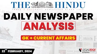 The HINDU for CLAT 2025 (22nd February) | Current Affairs for CLAT | Daily Newspaper Analysis