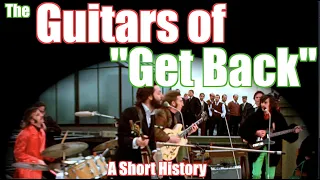 The Beatles' Guitars of "Get Back": A Short History: featuring Tim Pierce