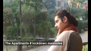 The Apartments. A short film  of  Lockdown - Memories  # Corona pandemic
