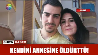 Kendini annesine öldürttü!