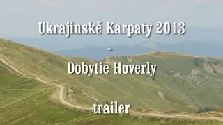 Ukrajinské Karpaty 2013 - Dobytie Hoverly, trailer