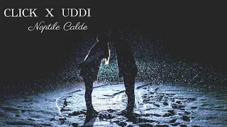 Click x UDDI - Noptile calde (prod. by Style da Kid)